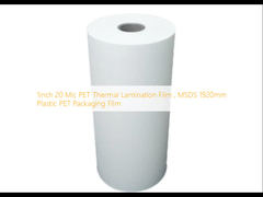1inch 20 Mic PET Thermal Lamination Film , MSDS 1920mm Plastic PET Packaging Film
